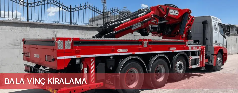 Bala İlçemi Vinç Kiralama